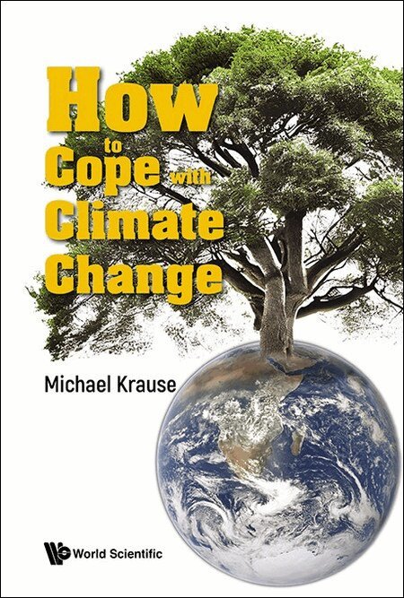 Michael Krause - HOW TO COPE WITH CLIMATE CHANGE, Inbunden. Tillgänglighet: Lägg i varukorg
