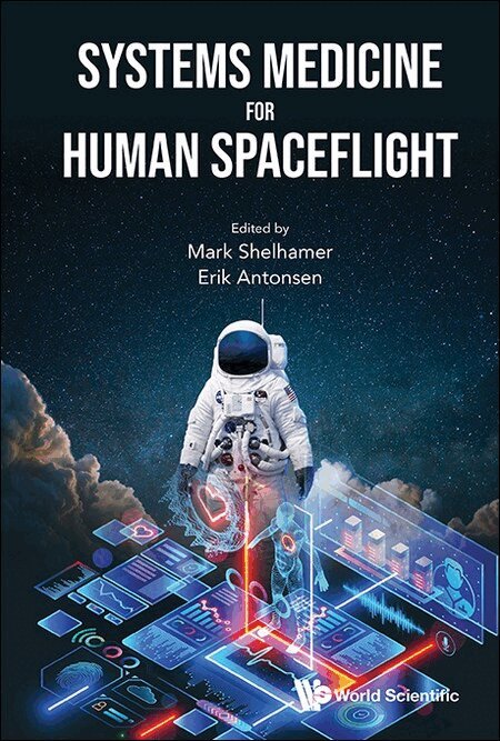 Shelhamer Mark, Mark Shelhamer, Erik Antonsen - SYSTEMS MEDICINE FOR HUMAN SPACEFLIGHT, Inbunden. Tillgänglighet: Lägg i varukorg