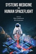 Systems Medicine For Human Spaceflight