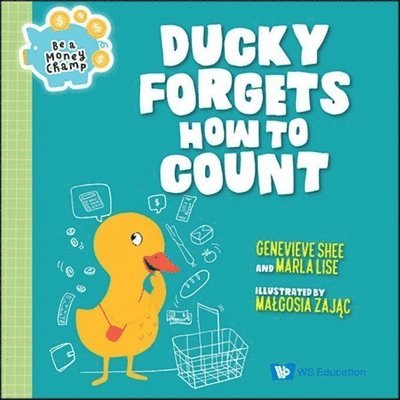 Genevieve Shee, Marla Lise - DUCKY LEARNS HOW TO COUNT, Inbunden