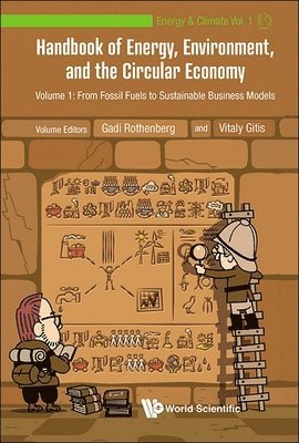 ROTHENBERG GADI, Gadi Rothenberg, Vitaly Gitis - HANDBOOK OF ENERGY, ENVIRONMENT, AND THE CIRCULAR ECONOMY - VOLUME 1: FROM FOSSIL FUELS TO SUSTAINABLE BUSINESS MODELS, Inbunden. Tillgänglighet: Lägg i varukorg