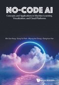 No-code Ai: Concepts And Applications In Machine Learning, Visualization, And Cloud Platforms