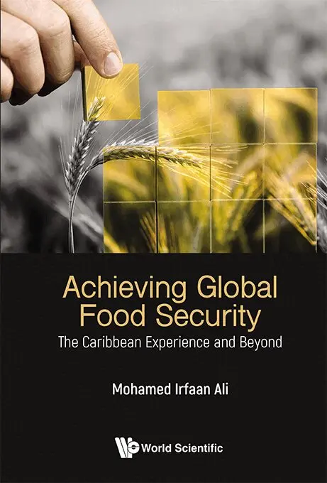 Mohamed Irfaan Ali - ACHIEVING GLOBAL FOOD SECURITY: THE CARIBBEAN EXPERIENCE AND BEYOND, Inbunden. Tillgänglighet: Lägg i varukorg