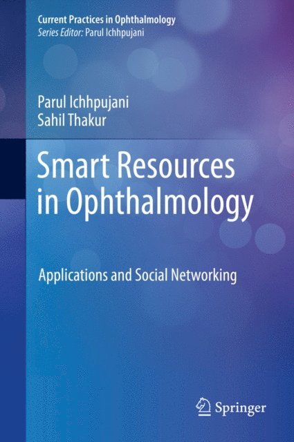 Sahil Thakur, Parul Ichhpujani - Smart Resources in Ophthalmology, E-bok