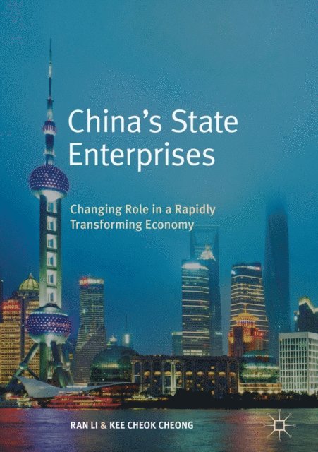 Kee Cheok Cheong, Ran Li - China's State Enterprises, E-bok