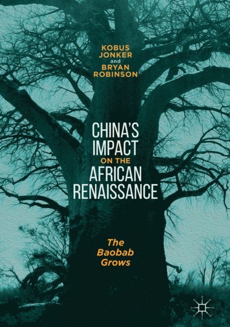 Bryan Robinson, Kobus Jonker - China's Impact on the African Renaissance, E-bok
