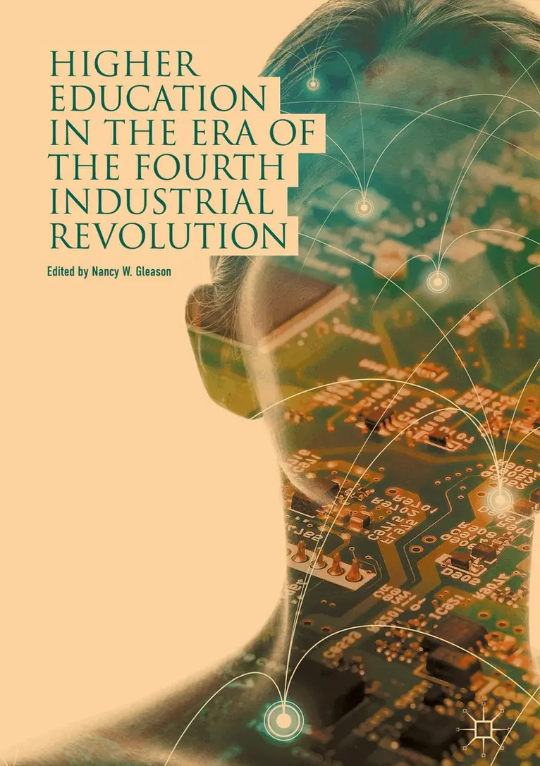 Nancy W. Gleason - Higher Education in the Era of the Fourth Industrial Revolution, Inbunden. Tillgänglighet: Lägg i varukorg