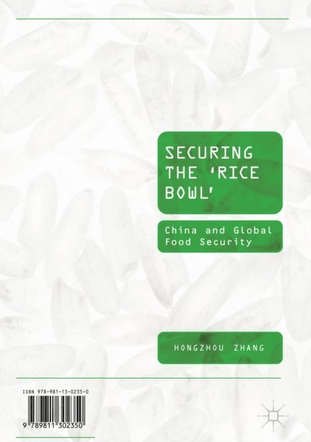 Hongzhou Zhang - Securing the 'Rice Bowl', E-bok