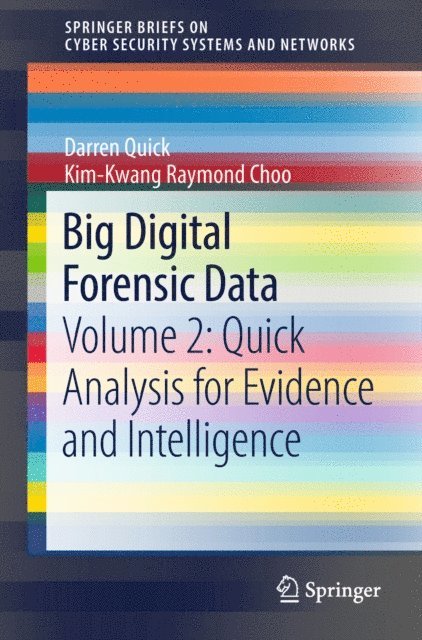 Kim-Kwang Raymond Choo, Darren Quick - Big Digital Forensic Data, E-bok