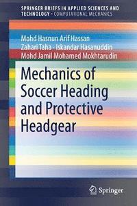 Mechanics of Soccer Heading and Protective Headgear