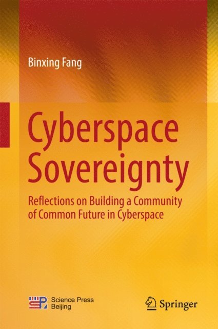 Binxing Fang - Cyberspace Sovereignty, E-bok