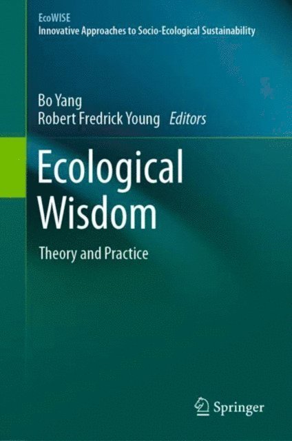 Robert Fredrick Young, Bo Yang - Ecological Wisdom, E-bok