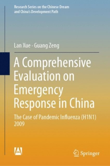 Guang Zeng, Lan Xue - Comprehensive Evaluation on Emergency Response in China, E-bok