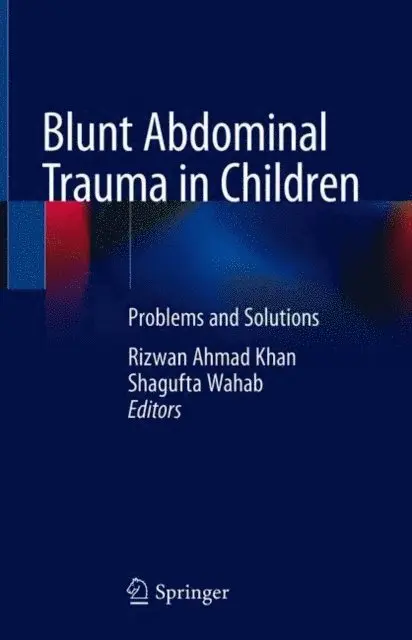 Shagufta Wahab, Rizwan Ahmad Khan - Blunt Abdominal Trauma in Children, E-bok. Tillgänglighet: Lägg i varukorg
