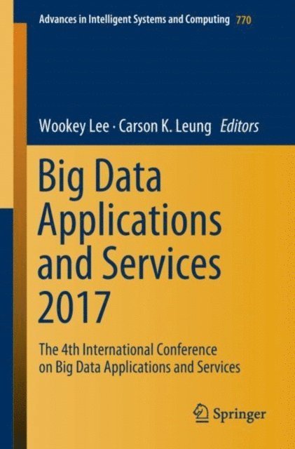 Carson K. Leung, Wookey Lee - Big Data Applications and Services 2017, E-bok