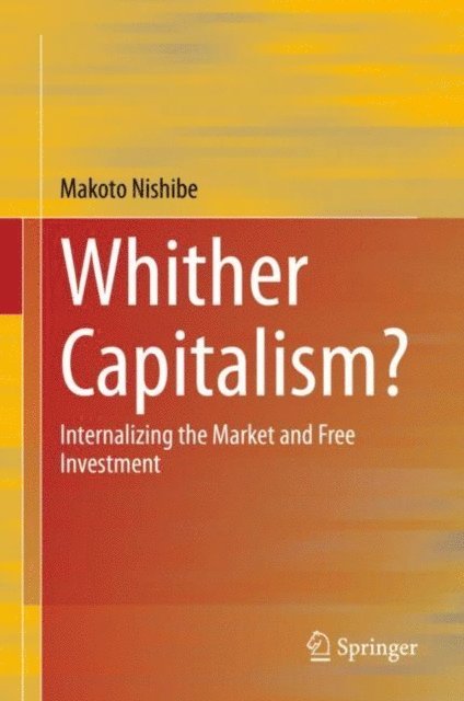 Makoto Nishibe - Whither Capitalism?, E-bok