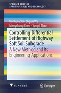 Controlling Differential Settlement of Highway Soft Soil Subgrade