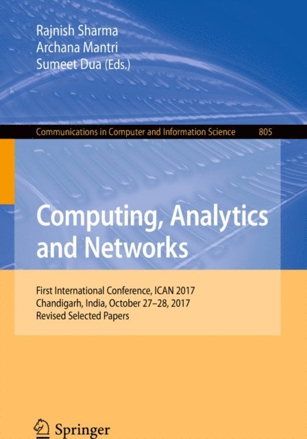 Sumeet Dua, Archana Mantri, Rajnish Sharma - Computing, Analytics and Networks, E-bok