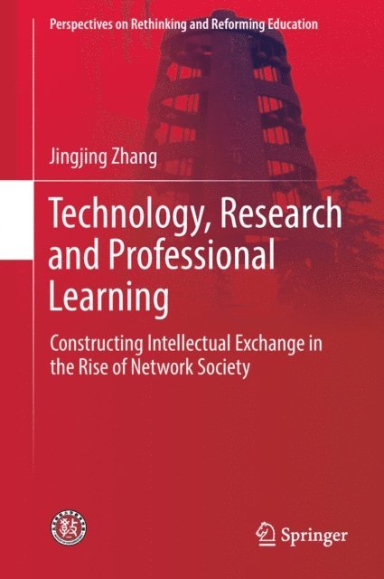 Jingjing Zhang - Technology, Research and Professional Learning, E-bok