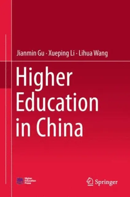 Lihua Wang, Xueping Li, Jianmin Gu - Higher Education in China, E-bok. Tillgänglighet: Lägg i varukorg