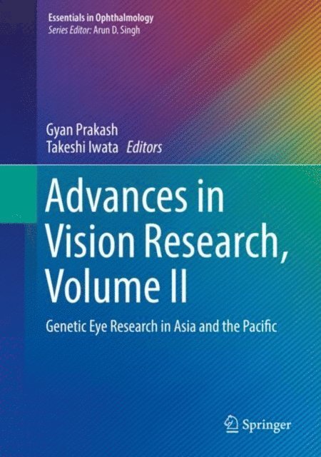 Takeshi Iwata, Gyan Prakash - Advances in Vision Research, Volume II, E-bok