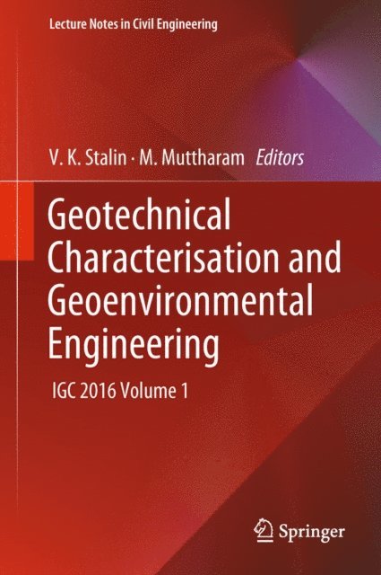 M. Muttharam, V. K. Stalin - Geotechnical Characterisation and Geoenvironmental Engineering, E-bok