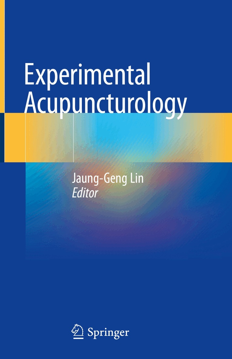 Jaung-Geng Lin - Experimental Acupuncturology, Inbunden. Tillgänglighet: Lägg i varukorg