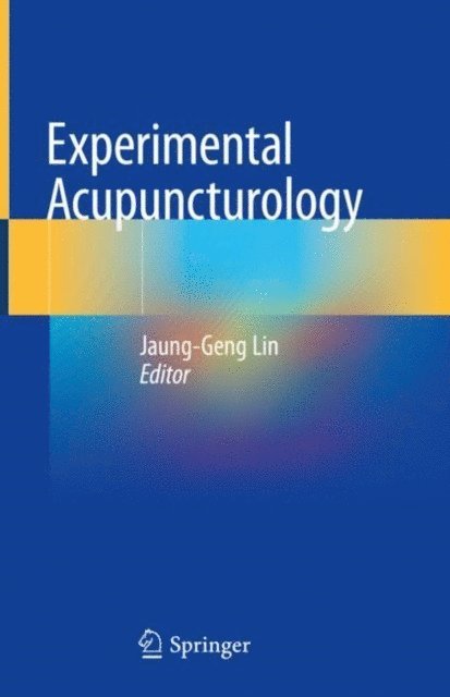 Jaung-Geng Lin - Experimental Acupuncturology, E-bok. Tillgänglighet: Lägg i varukorg