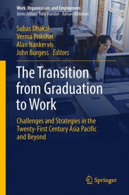 John Burgess, Alan Nankervis, Verma Prikshat, Subas Dhakal - Transition from Graduation to Work, E-bok