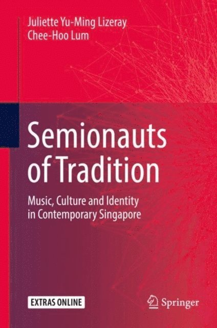 Chee-Hoo Lum, Juliette Yu-Ming Lizeray - Semionauts of Tradition, E-bok