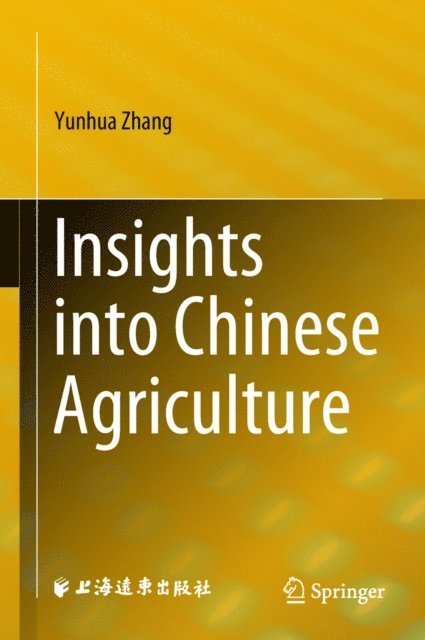 Yunhua Zhang - Insights into Chinese Agriculture, E-bok