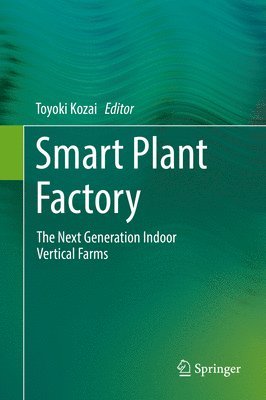 Smart Plant Factory av Toyoki Kozai