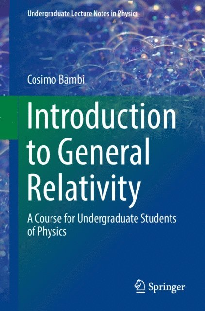 Cosimo Bambi - Introduction to General Relativity, E-bok