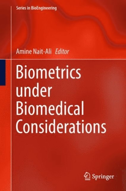 Amine Nait-Ali - Biometrics under Biomedical Considerations, E-bok. Tillgänglighet: Lägg i varukorg