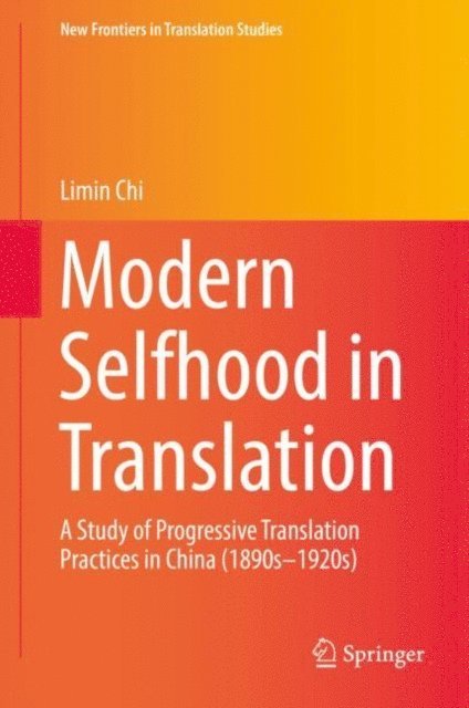 Limin Chi - Modern Selfhood in Translation, E-bok