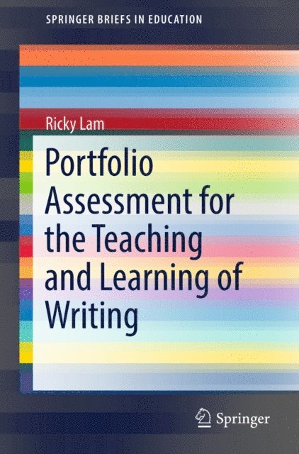 Ricky Lam - Portfolio Assessment for the Teaching and Learning of Writing, E-bok