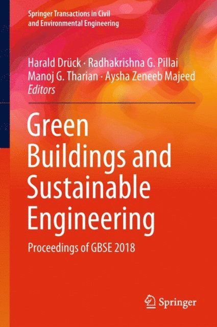 Aysha Zeneeb Majeed, Manoj G Tharian, Radhakrishna G. Pillai, Harald Druck - Green Buildings and Sustainable Engineering, E-bok