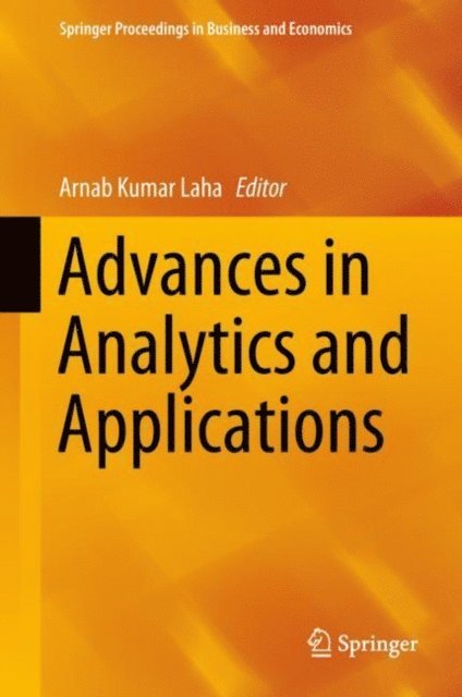 Arnab Kumar Laha - Advances in Analytics and Applications, E-bok