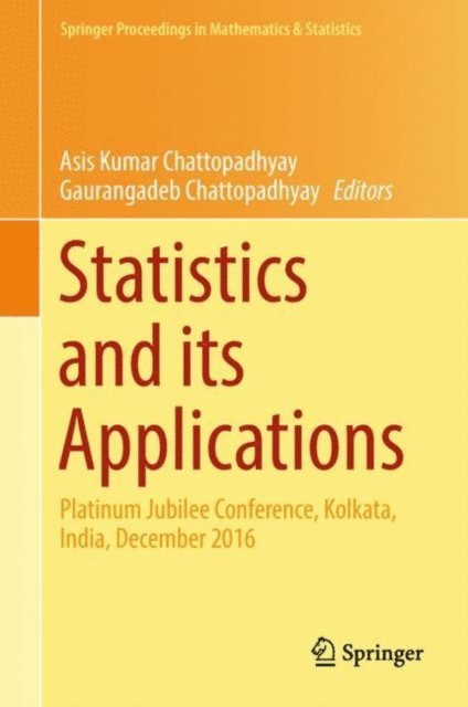 Gaurangadeb Chattopadhyay, Asis Kumar Chattopadhyay - Statistics and its Applications, E-bok