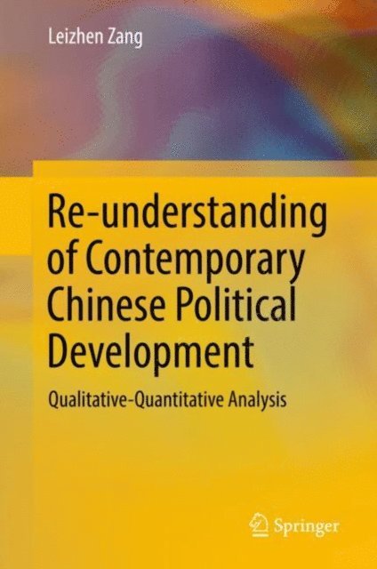 Leizhen Zang - Re-understanding of Contemporary Chinese Political Development, E-bok