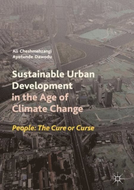 Ayotunde Dawodu, Ali Cheshmehzangi - Sustainable Urban Development in the Age of Climate Change, E-bok