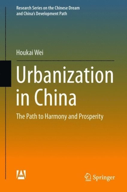 Houkai Wei - Urbanization in China, E-bok