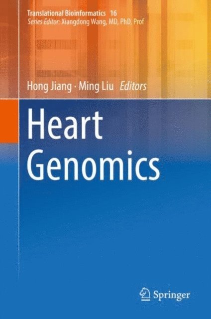 Ming Liu, Hong Jiang - Heart Genomics, E-bok