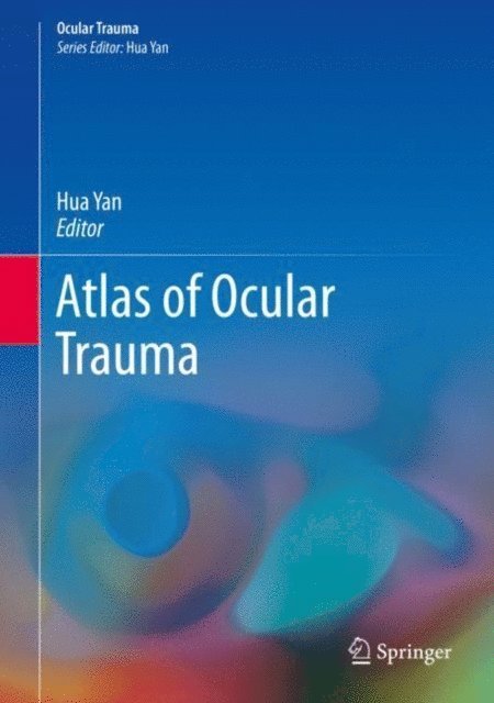 Hua Yan - Atlas of Ocular Trauma, E-bok