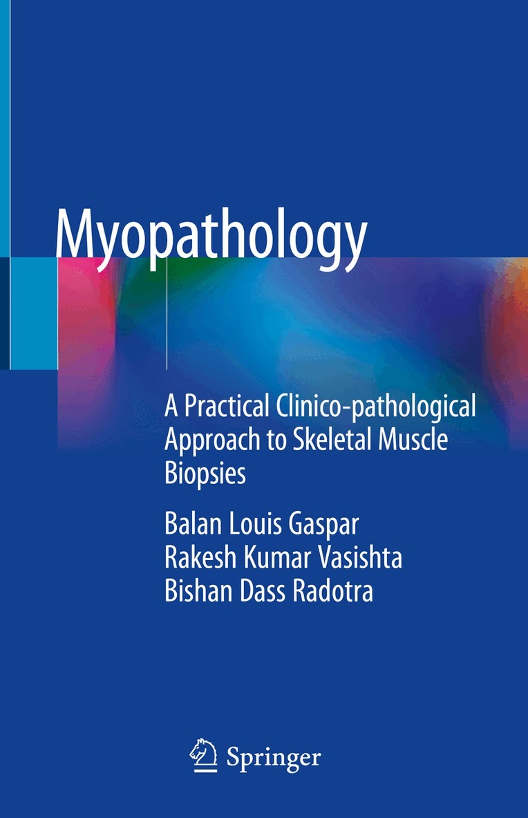 Balan Louis Gaspar, Rakesh Kumar Vasishta, Bishan Dass Radotra - Myopathology, Inbunden. Tillgänglighet: Lägg i varukorg