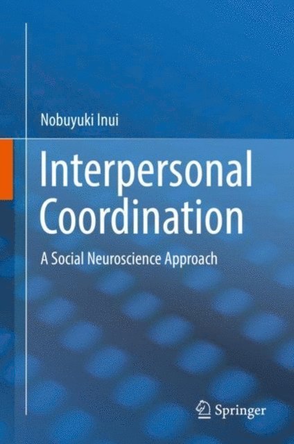 Nobuyuki Inui - Interpersonal Coordination, E-bok