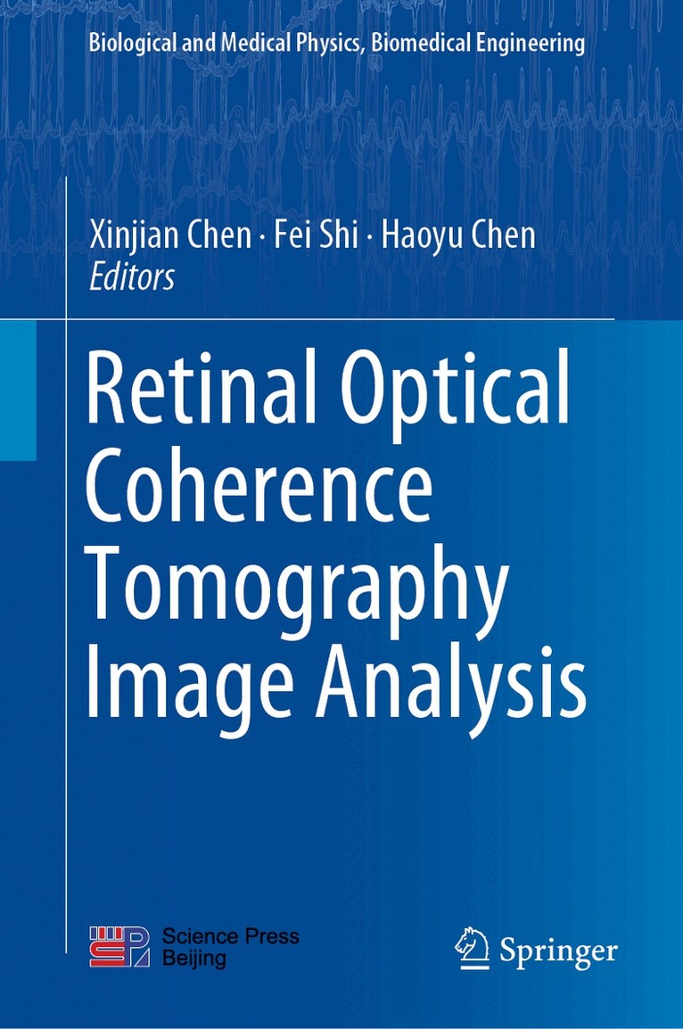 Xinjian Chen, Fei Shi, Haoyu Chen - Retinal Optical Coherence Tomography Image Analysis, Inbunden