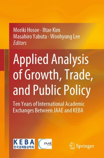 Woohyung Lee, Masahiro Yabuta, Iltae Kim, Moriki Hosoe - Applied Analysis of Growth, Trade, and Public Policy, E-bok