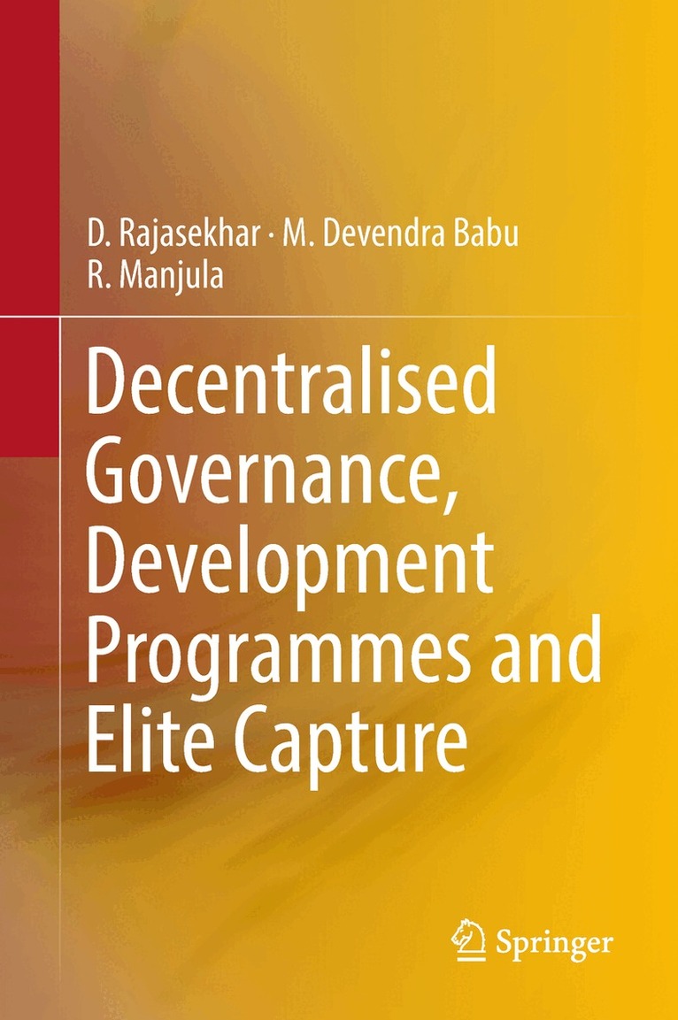 D. Rajasekhar, M. Devendra Babu, R. Manjula - Decentralised Governance, Development Programmes and Elite Capture, Inbunden