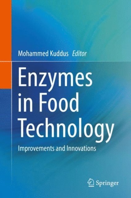 Mohammed Kuddus - Enzymes in Food Technology, E-bok